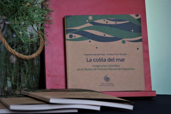 El libro, "La colita del mar, imaginarios infantiles en el Museo de Historia Natural de Valparaíso", fue presentado por parte del equipo del MHNV en el Seminario "Museo Arte e Infancia"