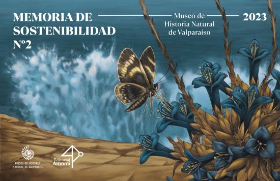 Memoria de Sostenibilidad N°2 / Castnia eudesmia, mariposa del chagual Puya alpestris, puya azul. Ilustración: José Díaz Carvajal portada Memoria de Sostenibilidad N°2