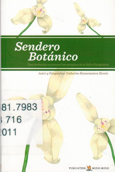 Sendero Botánico (2011) Sendero Botánico (2011)